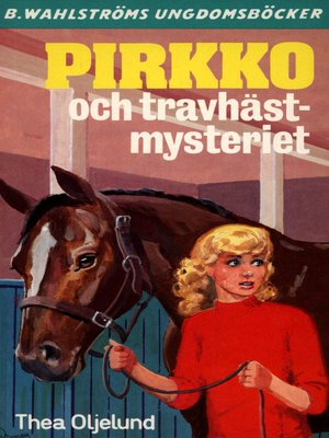 cover image of Pirkko 21--Pirkko och travhäst-mysteriet
